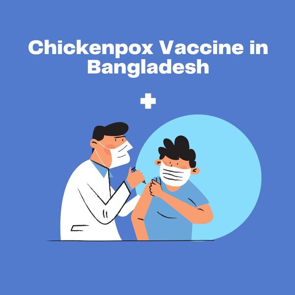 chickenpox vaccine in Bangladesh