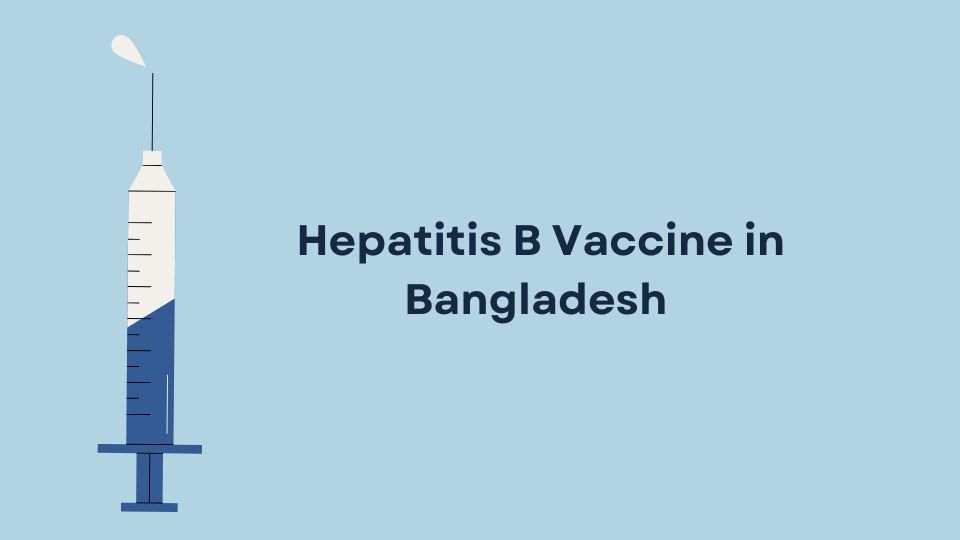 Hepatitis B Vaccine in Bangladesh