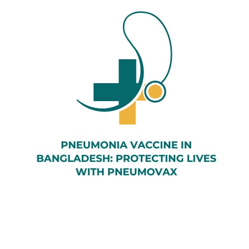 Pneumonia Vaccine in Bangladesh