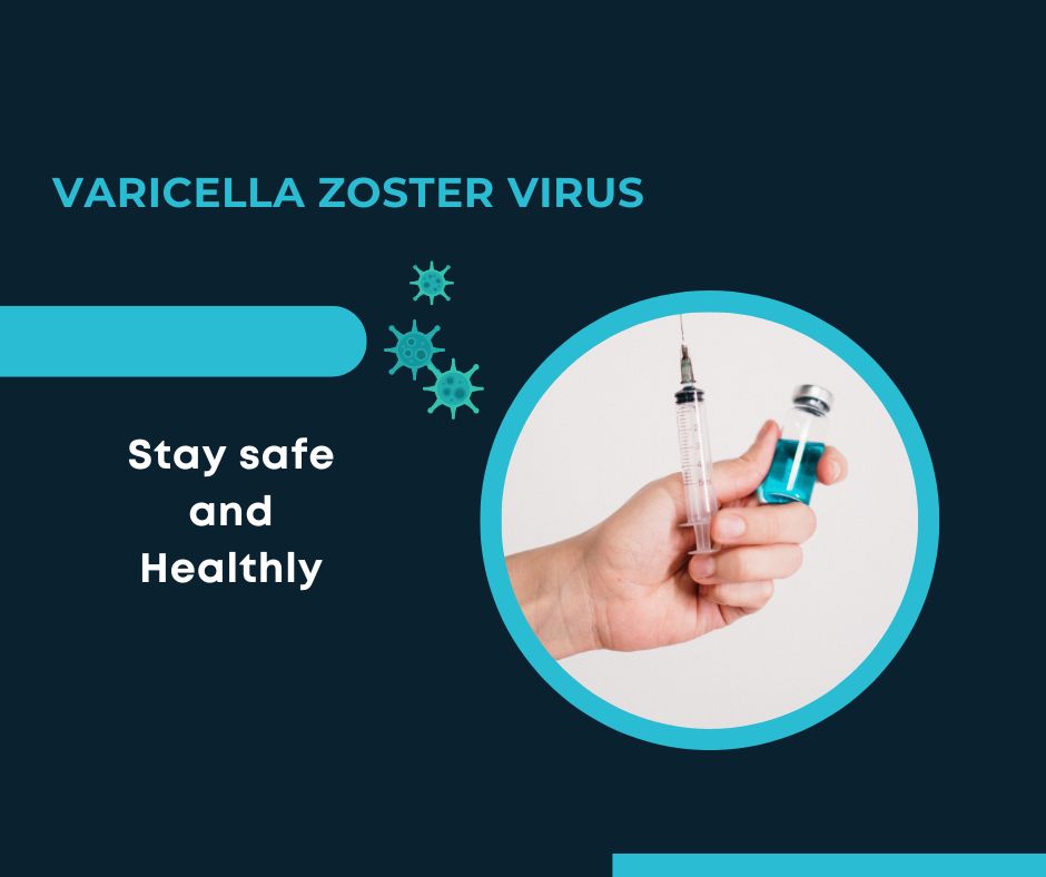 Varicella Zoster Virus
